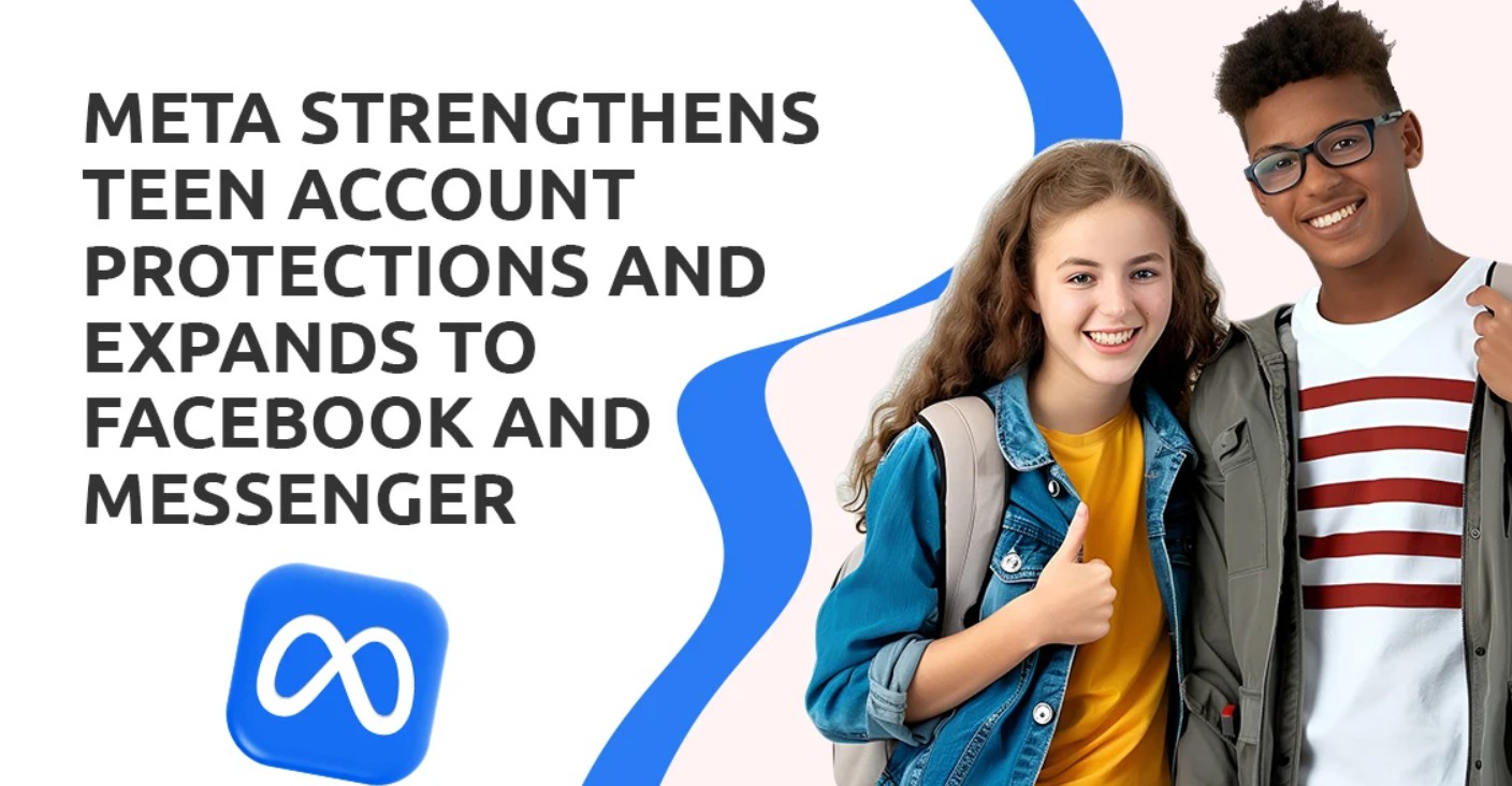 Meta strengthens Facebook Instagram and Messenger teen account security for young Filipinos